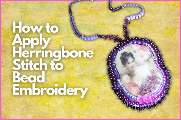 Herringbone Bead Stitch for Craft Fairs
